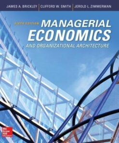 Managerial Economics And Organizational Architecture 6Th Edition