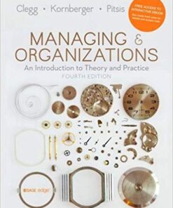 Managing And Organizations An Introduction To Theory And Practice 4Th Edition