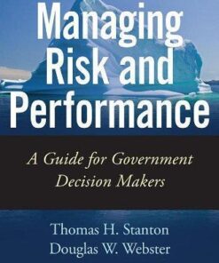 Managing Risk And Performance A Guide For Government Decision Makers