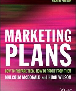 Marketing Plans How To Prepare Them How To Profit From Them 8Th Edition