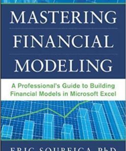Mastering Financial Modeling A Professionals Guide To Building Financial Models In Excel