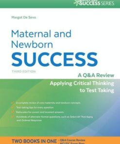 Maternal And Newborn Success A Q A Review Applying Critical Thinking To Test Taking 3Rd Edition
