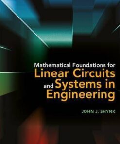 Mathematical Foundations For Linear Circuits And Systems In Engineering
