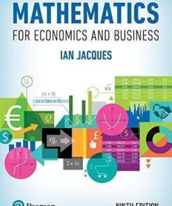 Mathematics For Economics And Business 9Th Edition