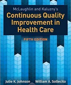 Mclaughlin Kaluznys Continuous Quality Improvement In Health Care 5Th Edition