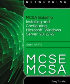 Mcsa Guide To Installing And Configuring Microsoft Windows Server 2012 R2 Exam 70 410