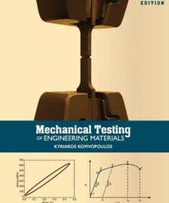 Mechanical Testing Of Engineering Materials 2Nd Edition