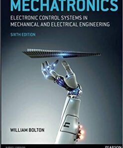 Mechatronics Electronic Control Systems In Mechanical And Electrical Engineering 6Th Edition