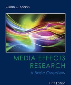 Media Effects Research A Basic Overview 5Th Edition