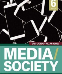 Media Society Technology Industries Content And Users 6Th Edition