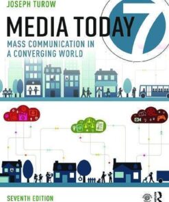 Media Today Mass Communication In A Converging World 7Th Edition