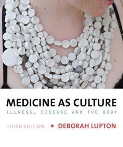 Medicine As Culture Illness Disease And The Body 3Rd Edition