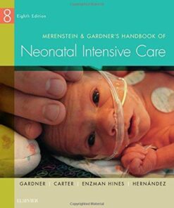 Merenstein Gardners Handbook Of Neonatal Intensive Care 8Th Edition
