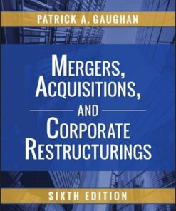 Mergers Acquisitions And Corporate Restructurings 6Th Edition