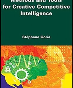Methods And Tools For Creative Competitive Intelligence