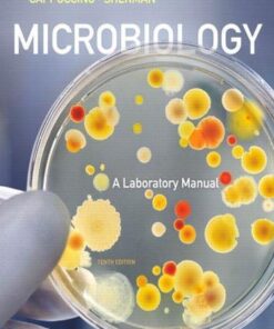 Microbiology A Laboratory Manual 10Th Edition