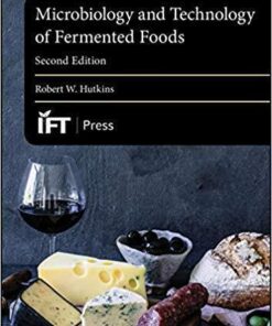 Microbiology And Technology Of Fermented Foods Institute Of Food Technologists Series 2Nd Edition