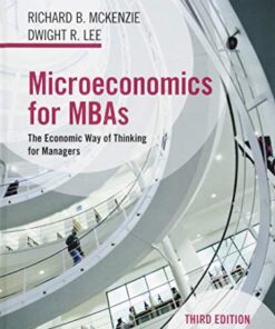 Microeconomics For Mbas The Economic Way Of Thinking For Managers 3Rd Edition