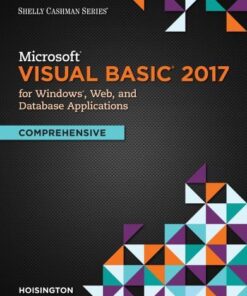 Microsoft Visual Basic 2017 For Windows Web And Database Applications Comprehensive