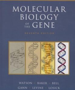 Molecular Biology Of The Gene 7Th Edition