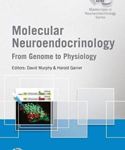 Molecular Neuroendocrinology From Genome To Physiology