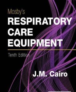 Mosbys Respiratory Care Equipment 10th Edition