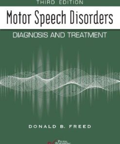 Motor Speech Disorders Diagnosis And Treatment