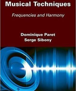 Musical Techniques Frequencies And Harmony
