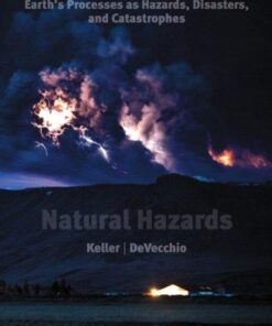 Natural Hazards Earths Processes As Hazards Disasters And Catastrophes 3Rd Edition