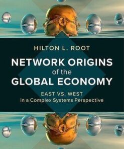 Network Origins Of The Global Economy East Vs West In A Complex Systems Perspective