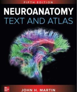 Neuroanatomy Text And Atlas 5Th Edition