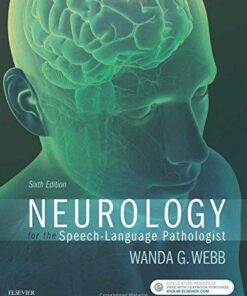 Neurology For The Speech Language Pathologist 6Th Edition