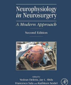 Neurophysiology In Neurosurgery A Modern Approach 2Nd Edition