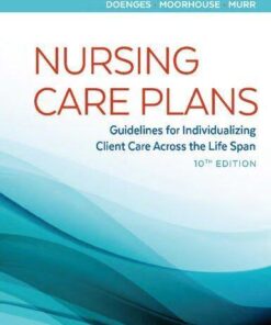 Nursing Care Plans Guidelines For Individualizing Client Care Across The Life Span 10Th Edition