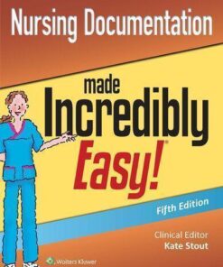 Nursing Documentation Made Incredibly Easy 2Nd Edition