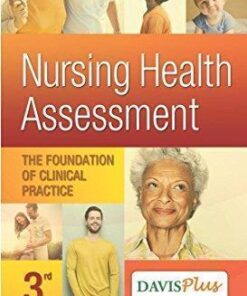 Nursing Health Assessment The Foundation Of Clinical Practice 3Rd Edition
