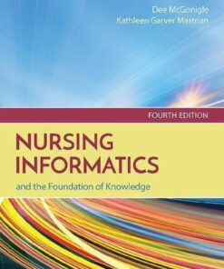 Nursing Informatics And The Foundation Of Knowledge 4Th Edition