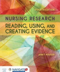 Nursing Research Reading Using And Creating Evidence 4Th Edition