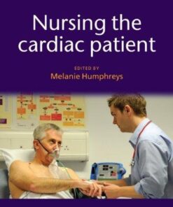 Nursing The Cardiac Patient