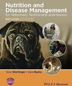 Nutrition And Disease Management For Veterinary Technicians And Nurses 2Nd Edition