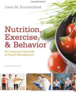 Nutrition Exercise And Behavior An Integrated Approach To Weight Management 2nd Editionedition