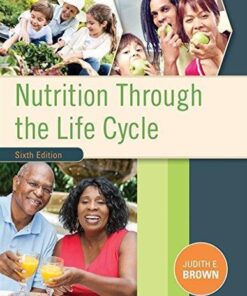 Nutrition Through The Life Cycle 6Th Edition