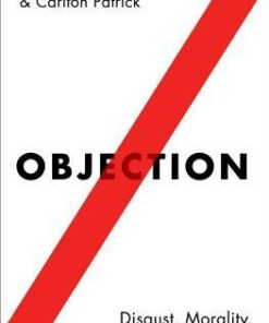 Objection Disgust Morality And The Law