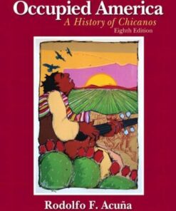 Occupied America A History Of Chicanos 8Th Edition