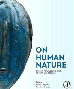 On Human Nature Biology Psychology Ethics Politics And Religion