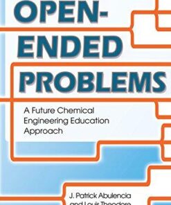 Open Ended Problems A Future Chemical Engineering Education Approach