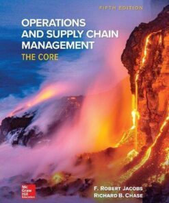 Operations And Supply Chain Management The Core 5Th Edition