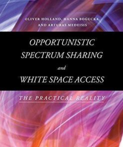 Opportunistic Spectrum Sharing And White Space Access The Practical Reality