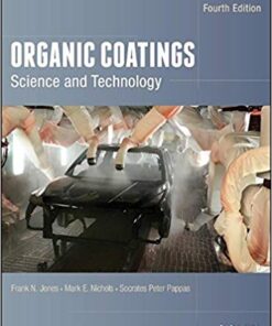 Organic Coatings Science And Technology 4Th Edition
