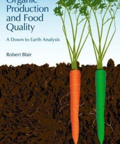 Organic Production And Food Quality A Down To Earth Analysis